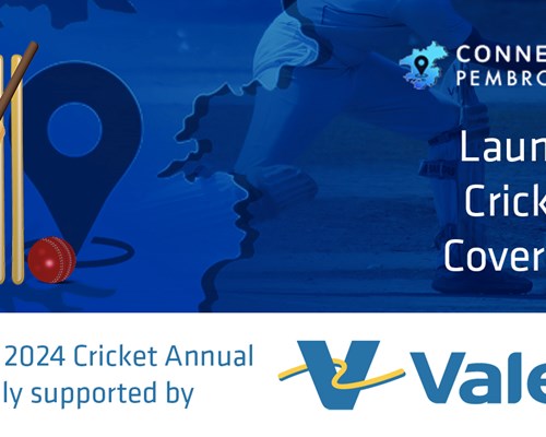 Connect: Pembrokeshire Launch Cricket Coverage
